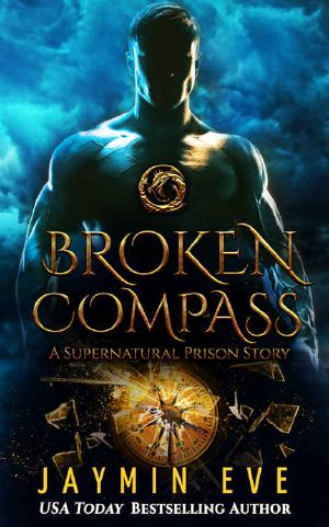 [Supernatural Prison Story 01] • Broken Compass · Supernatural Prison Story 1